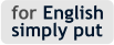 for English simply put