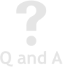 Q and A s